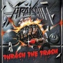Arakain: Thrash The Trash CD