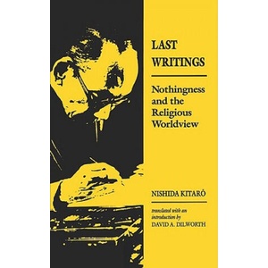 Last Writings | Nishida Kitaro (ISBN: 9780824815547)