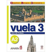 Vuela 3 Libro del Profesor A2 Anaya Comercial Grupo