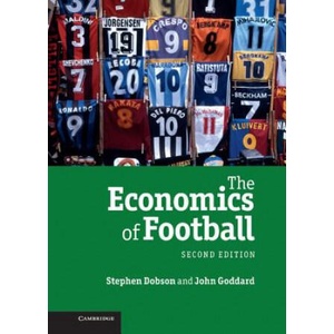 Economics of Football | Stephen Dobson, John Goddard (ISBN: 9780521517140)