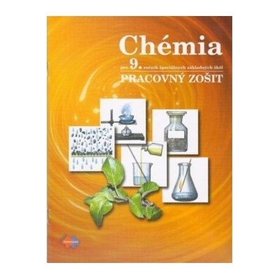 Chémia pre 9. ročník špeciálnych základnych škôl - pracovný zošit - Leontína Glatzová