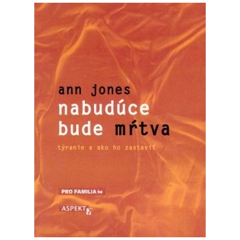 Nabudúce bude mŕtva
