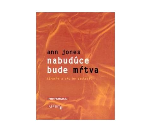 Nabudúce bude mŕtva