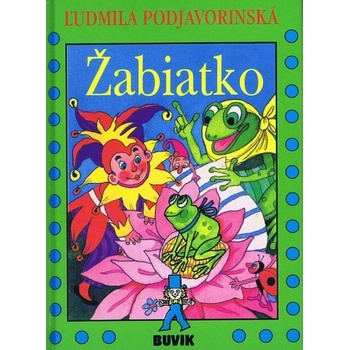 Žabiatko - Ľudmila Podjavorinská, Mária Nerádová ilustrátor