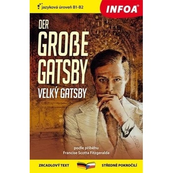 Zrcadlová četba německo-česká - Der große Gatsby Velký Gatsby - Francis Scott Fitzgerald