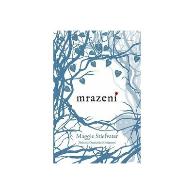 Mrazení - Maggie Stiefvater