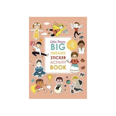 Little People, BIG DREAMS Sticker Activity Book