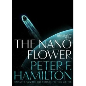 Nano Flower | HAMILTON PETER F (ISBN: 9781509868698)