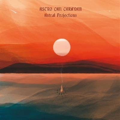Astro Can Caravan - Astral Projections (LP) (1971901543752)