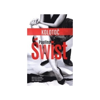 Kolotoč - Paulina Świst