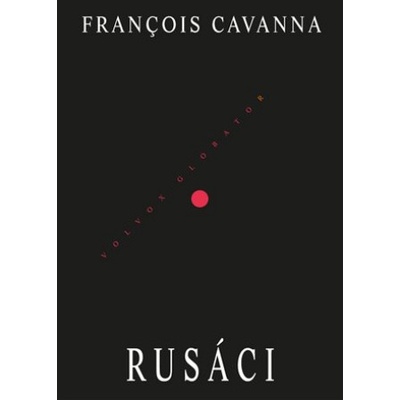 Rusáci - Francois Cavanna