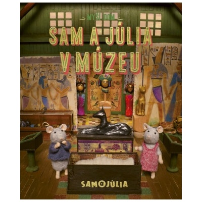 Myší dom Sam a Júlia v múzeu