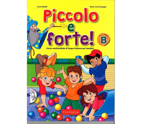 Piccolo e forte! B - Libro + CD Audio