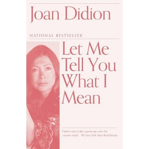 Let Me Tell You What I Mean | Didion, Joan (ISBN: 9780593312193)