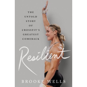 Resilient: The Untold Story of Crossfit's Greatest Comeback (ISBN: 9781250289407)