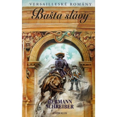 Versailleské romány 3 Bašta slávy – Zboží Mobilmania