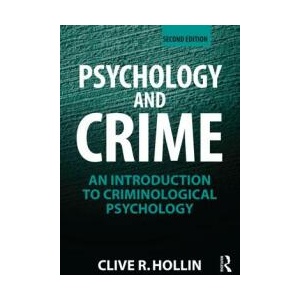 Psychology and Crime | Hollin, Clive R. (ISBN: 9780415497022)