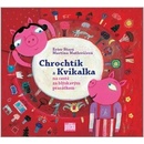 Chrochtík a Kvikalka