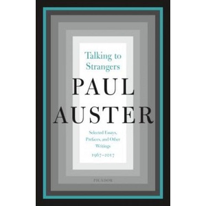 TALKING TO STRANGERS | Paul Auster (ISBN: 9781250206299)