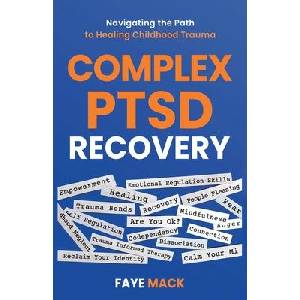 Complex PTSD Recovery | Faye Mack (ISBN: 9798987609880)