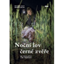 Noční lov černé zvěře - Na šoulačce i na vnadišti
