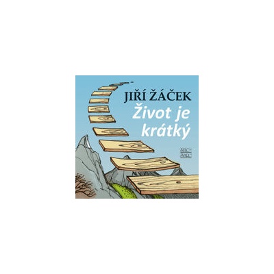 Život je krátký