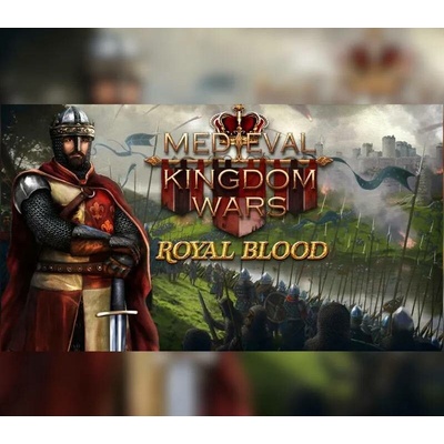 Medieval Kingdom Wars - Royal Blood