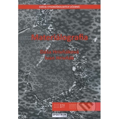 Materiálografia - Dáša Hrivňáková