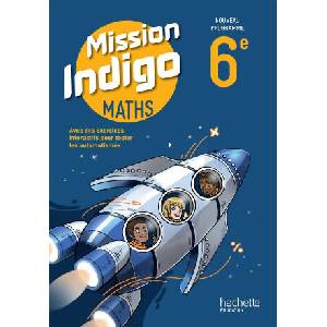 Mission Indigo 6e - Livre élève - Ed. 2025 (2025)