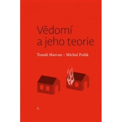 Vědomí a jeho teorie - Tomáš Marvan