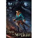 There Is No Light