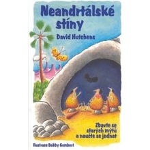 Neandrtálské stíny - David Hutchens, Bobby Gombert