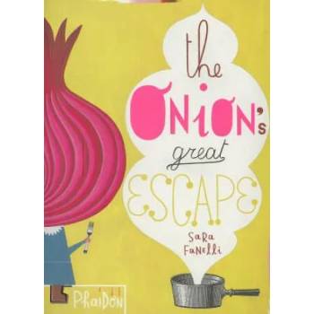 Image 1 of Onion's Great Escape | Sara Fanelli