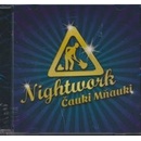 NIGHTWORK - CAUKY MNAUKY (1CD)