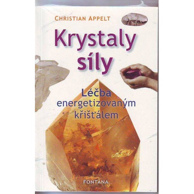 Krystaly síly - Christian Appelt