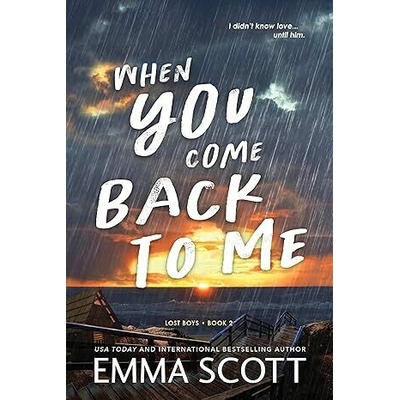 When You Come Back to Me - Emma Scott