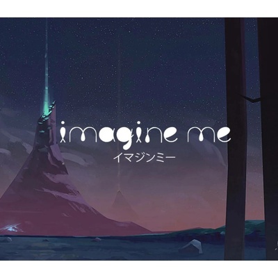 Imagine Me
