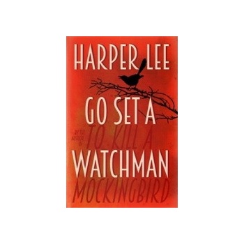 Go Set A Watchman - Harper Lee