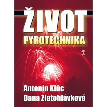 Život pyrotechnika