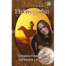 Nočný jazdec - Christine Féret, Genevieve Lecourtier