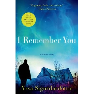 I Remember You: A Ghost Story Sigurdardottir YrsaPaperback