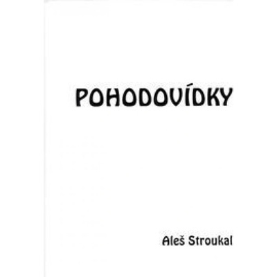 Pohodovídky - Aleš Stroukal