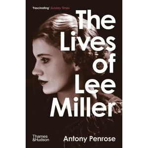 Lives of Lee Miller (ISBN: 9780500294284)