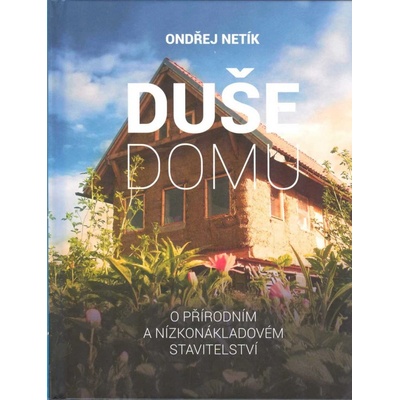 Duše domu + dárek - Ondřej Netík