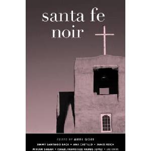Santa Fe Noir | Ariel Gore (ISBN: 9781617757228)