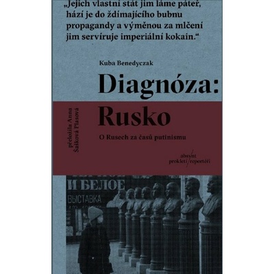 Diagnóza: Rusko, O Rusech za časů putinismu