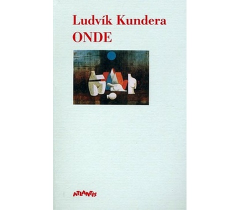 Onde - Ludvík Kundera