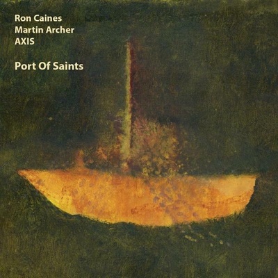 Ron Martin Arch Caines - Port Of Saints CD