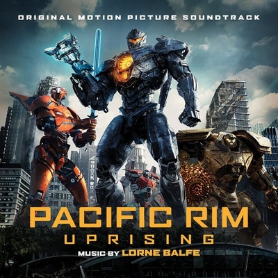 LORNE BALFE: PACIFIC RIM UPRISING: O.S.T., CD