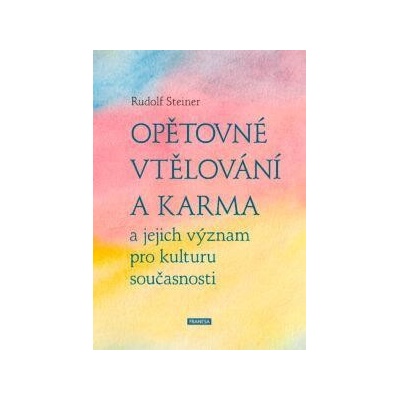 Opětovné vtělování a karma a jejich význam pro kulturu současnosti